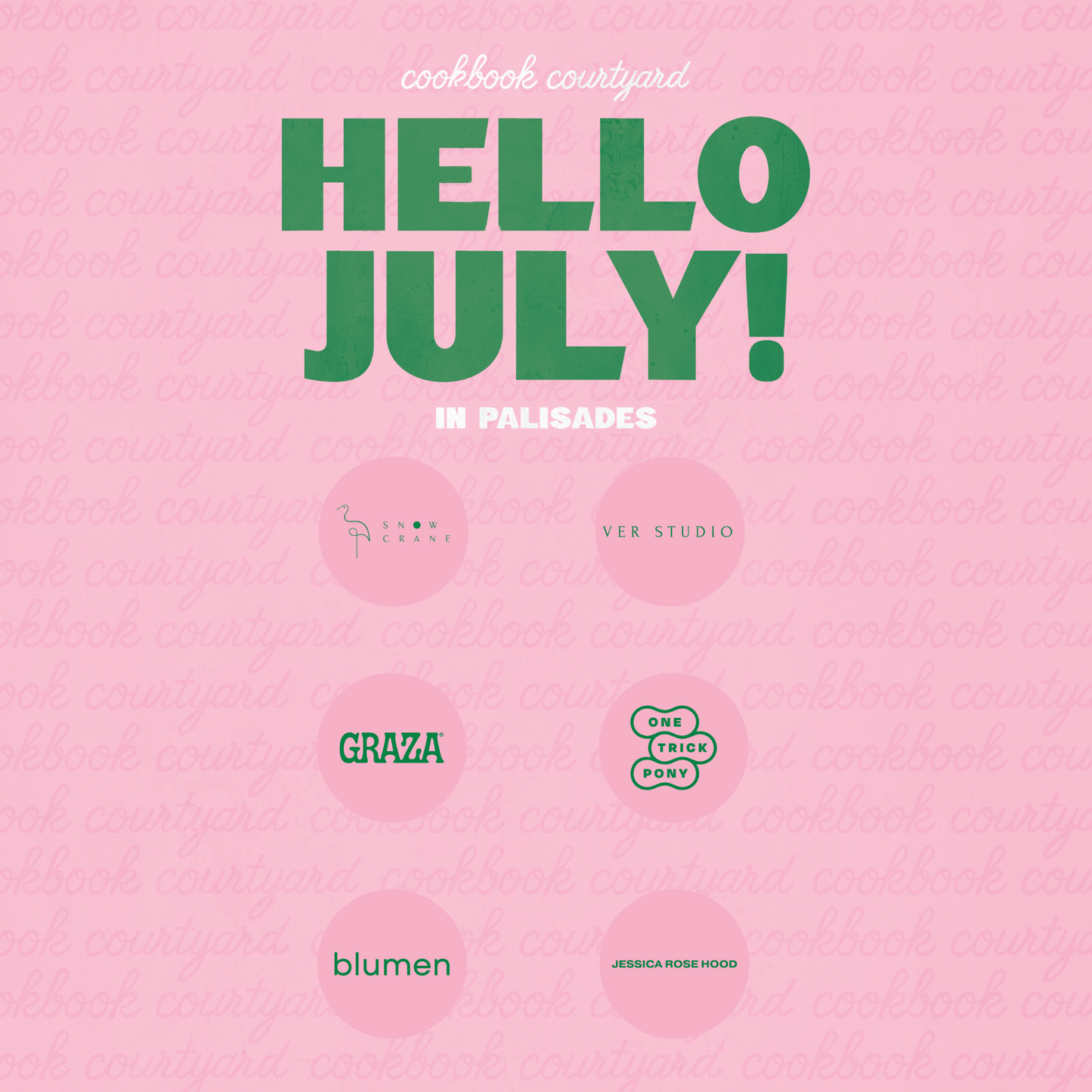 Event Ticket: Hello July - Cookbook Courtyard in Palisades